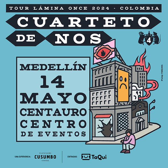 CUARTETO DE NOS MEDELLÍN- TOUR LAMINA ONCE 2024