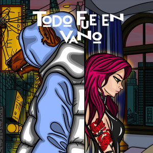 Todo Fue en Vano