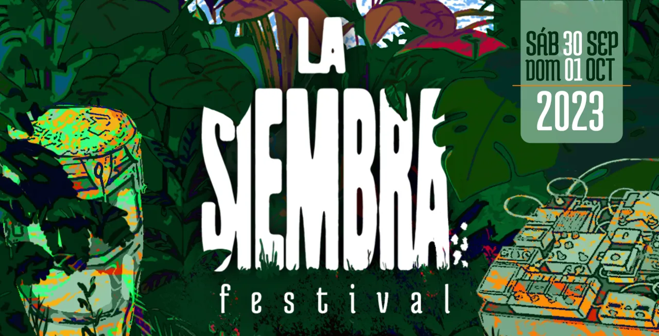 La Siembra Festival "Música + Medio Ambiente"