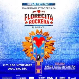 FLORECITA ROCKERA: EL MUSICAL