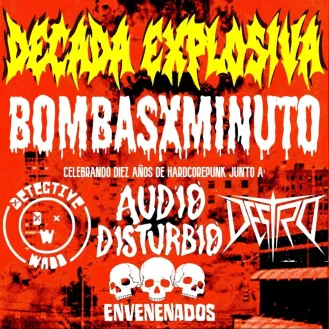 Década Explosiva – 10 años de Bombas x Minuto