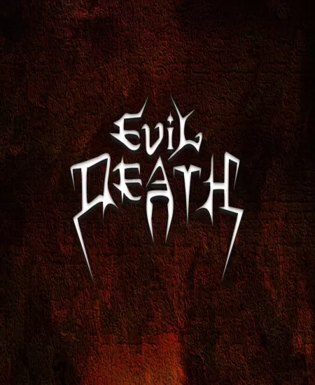 EVIL DEATH