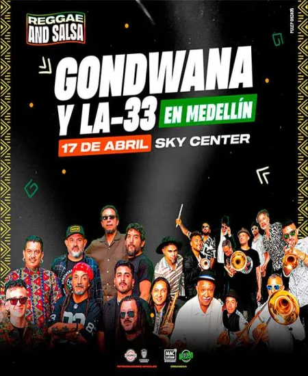 GONDWANA Y LA 33 - MEDELLÍN