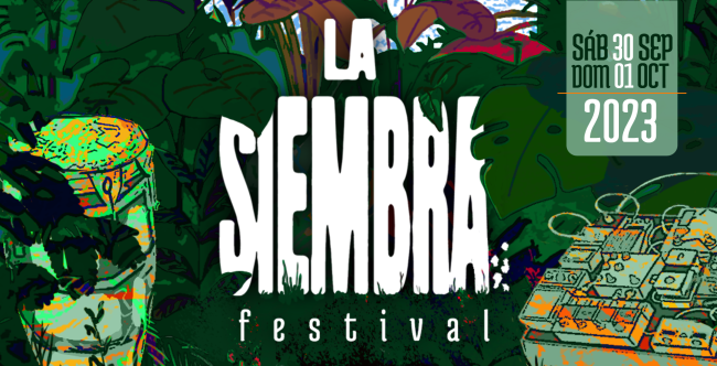 La Siembra Festival "Música + Medio Ambiente"
