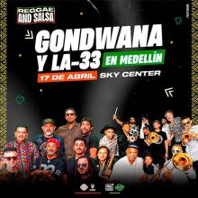 GONDWANA Y LA 33 - MEDELLÍN